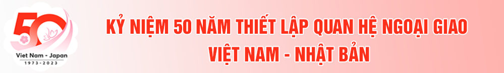50 ngoai giao Viet Nam - Nhat Ban